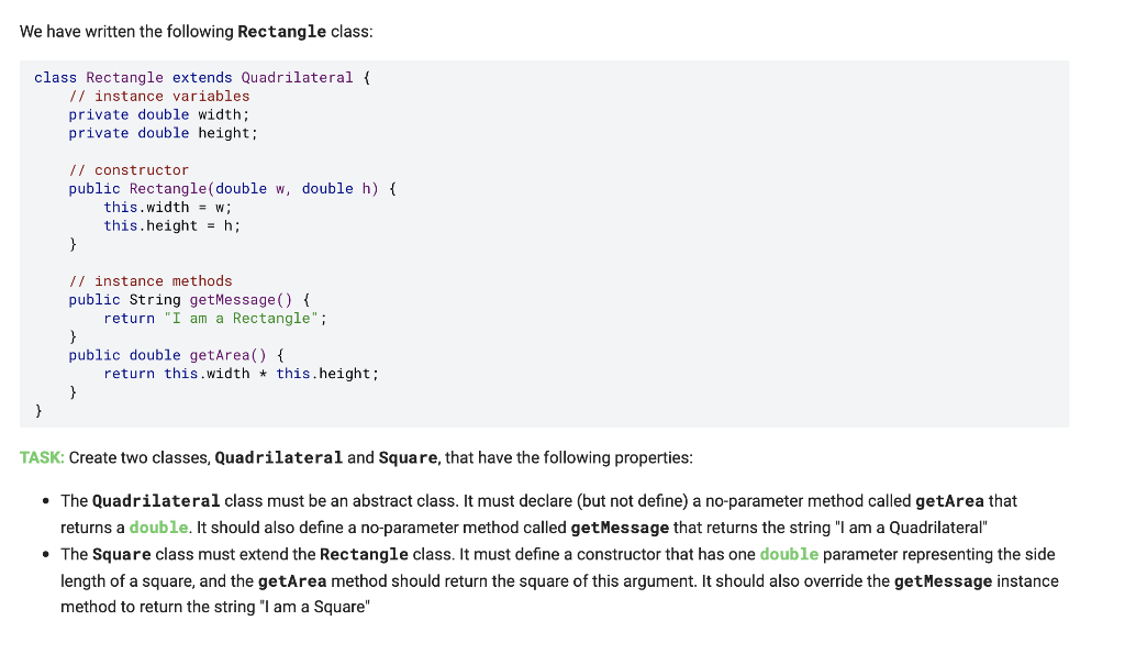 Java We have written the following Rectangle class: class Rectangle extends Quadrilateral