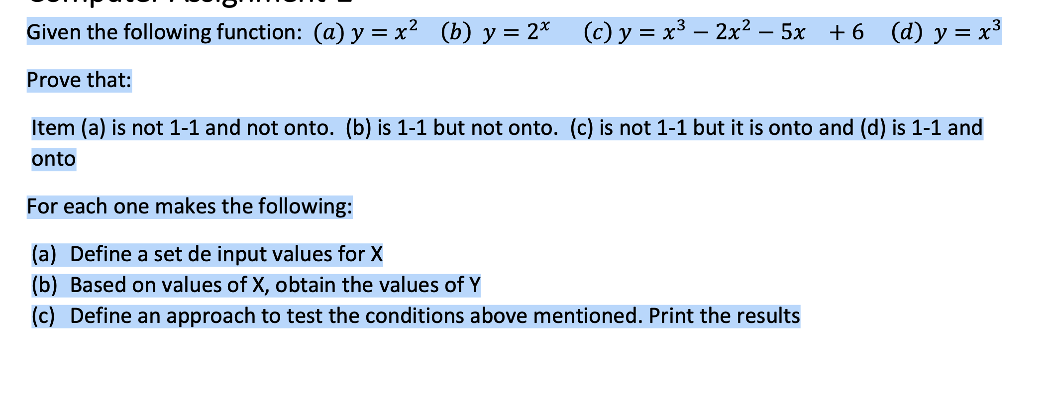 Given the following function: (a) y = x2 (b) y =