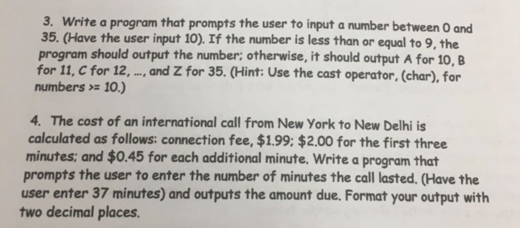  3. Write a program that prompts the user to input a