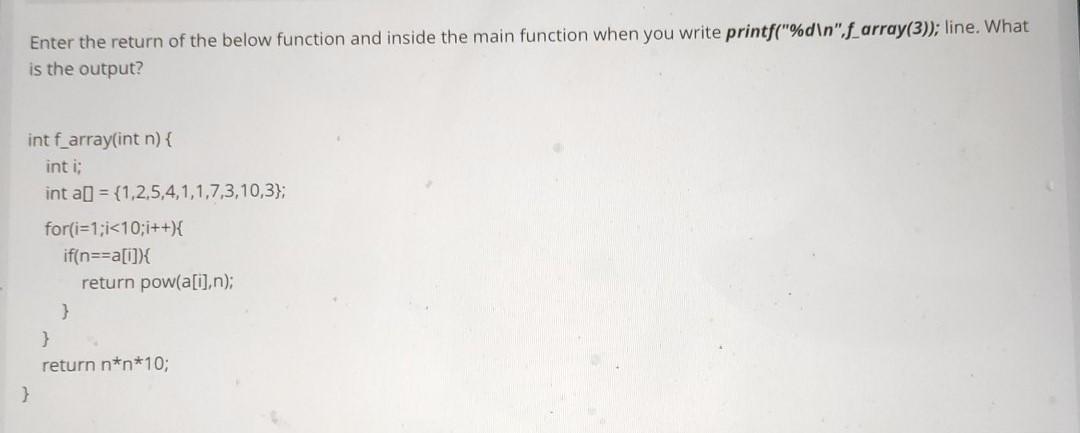  Enter the return of the below function and inside the main