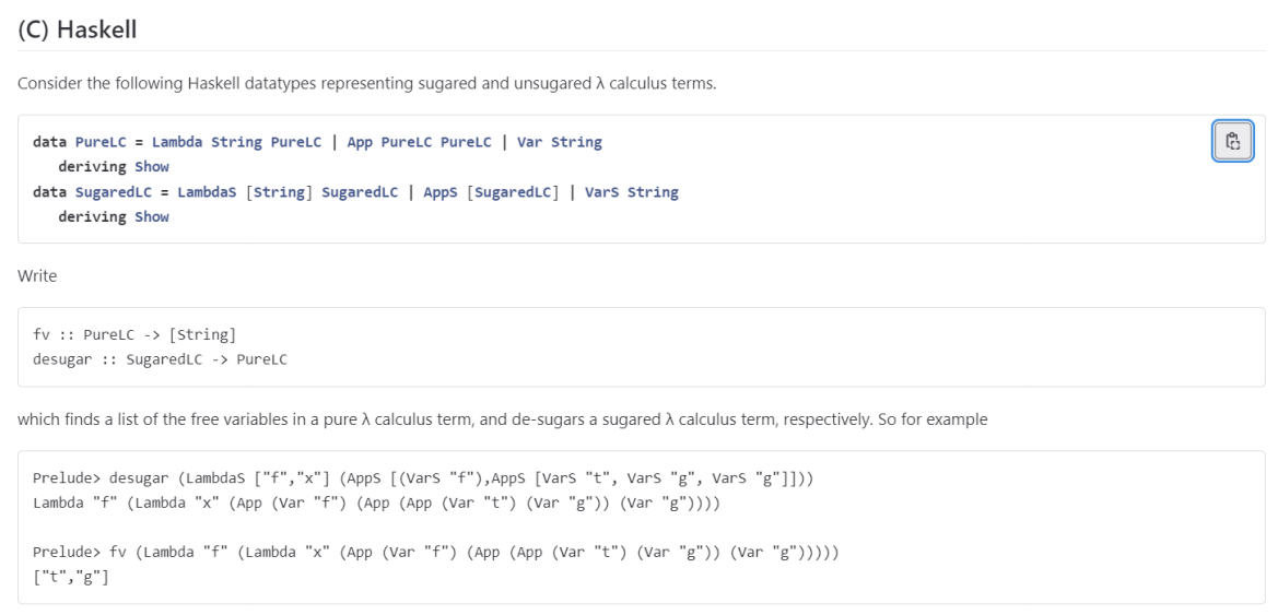Consider the following Haskell datatypes representing sugared and unsugared calculus terms. data