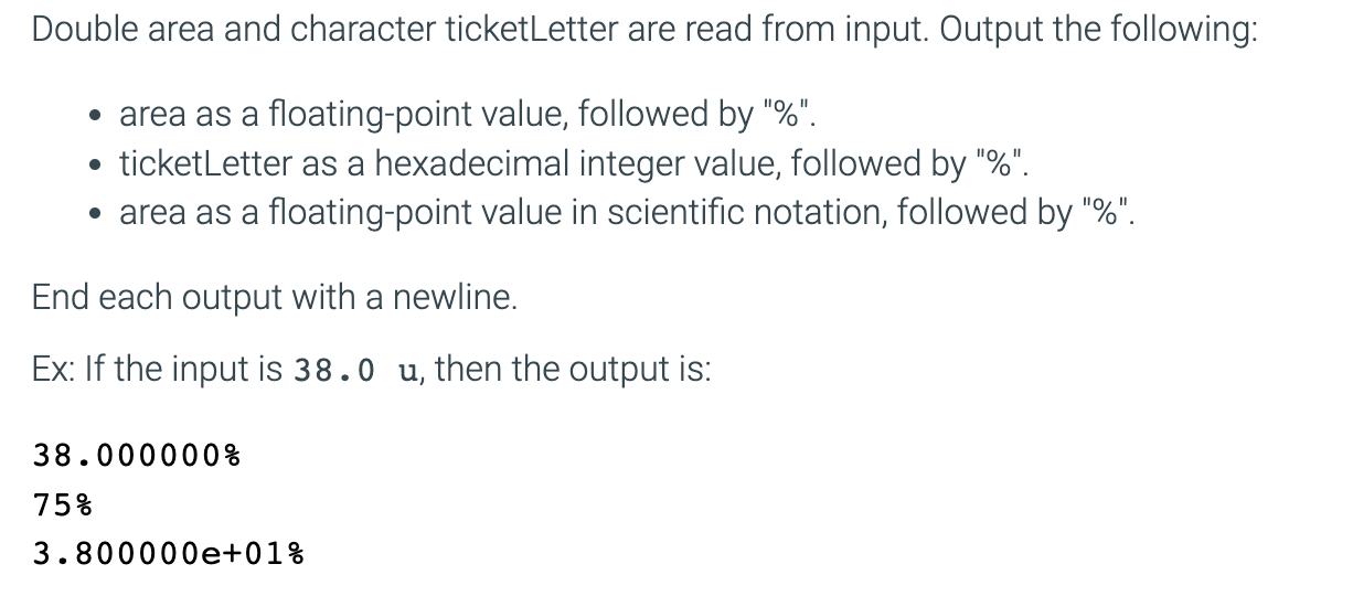  Programming language is java. Double area and character ticketLetter are read