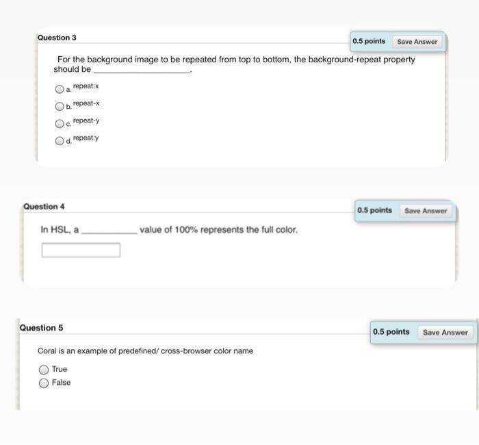  Question 3 0.5 points Save Answer For the background image to