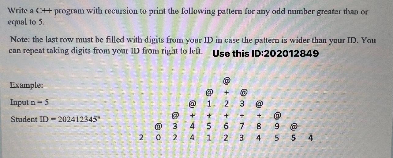  Write a C++ program with recursion to print the following pattern