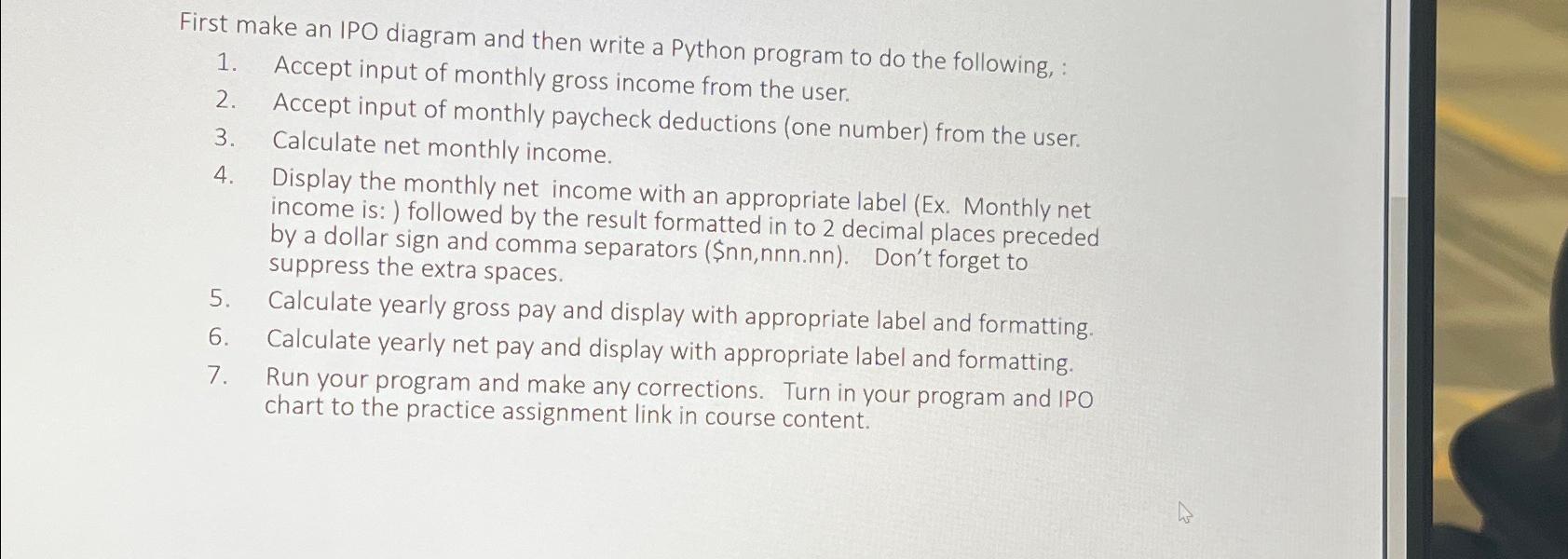  First make an IPO diagram and then write a Python program