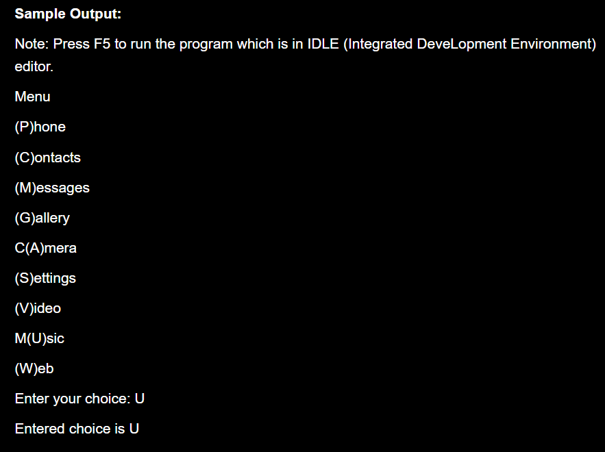 and ask the user for a choice. One such example is the