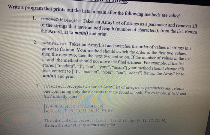  Write a program that prints out the lists in main after
