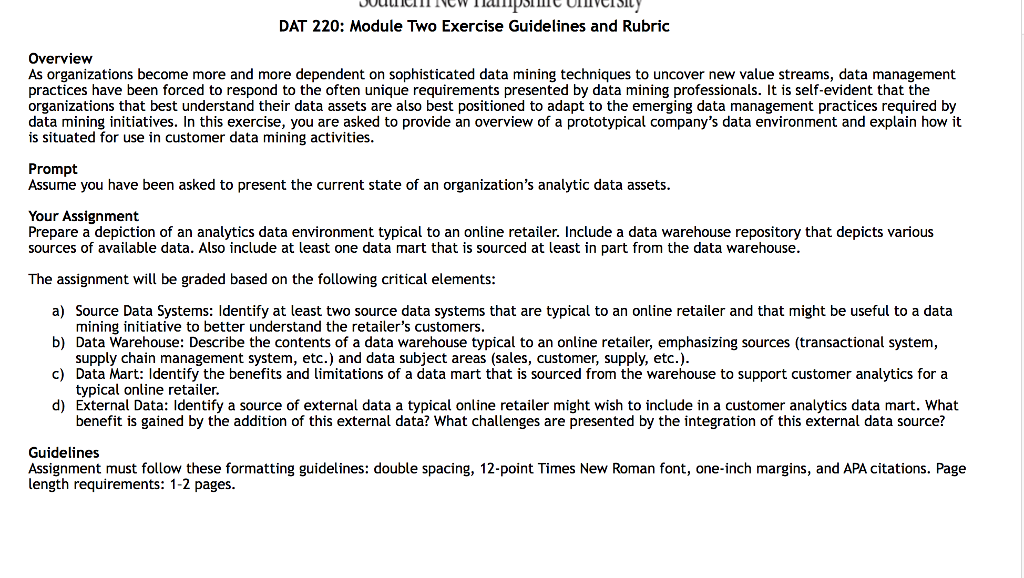 DAT 220: Module Two Exercise Guidelines and Rubric Overview As organizations
