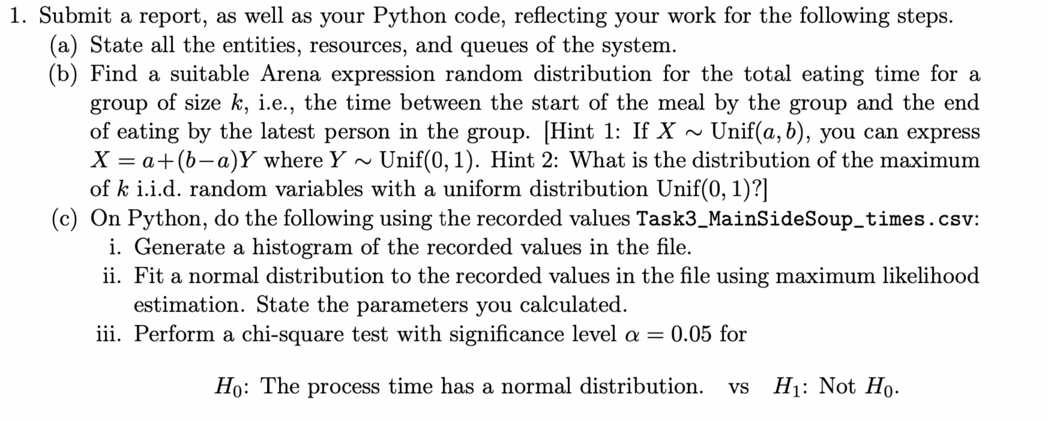  Submit a report, as well as your Python code, reflecting your