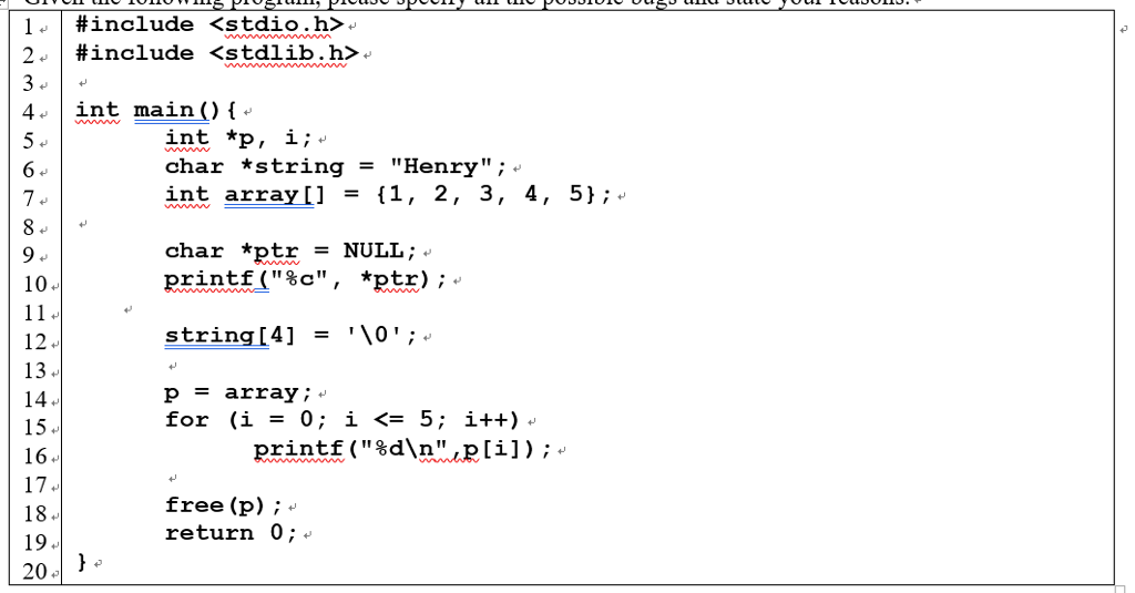 Given the following program, please specify all the possible bugs and