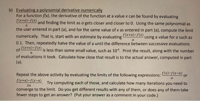 python the polynomial equation is Ax^3+Bx^2+Cx+D b) Evaluating a polynomial derivative numerically