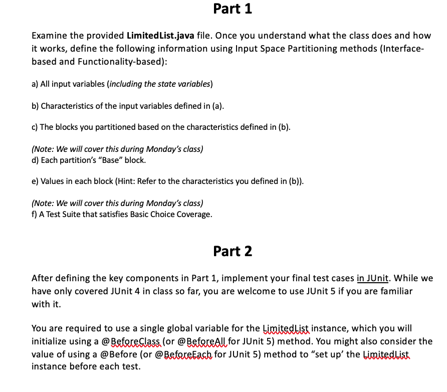 CODE: import java.util.stream.IntStream; public class LimitedList { // Overview: a LimitedList is