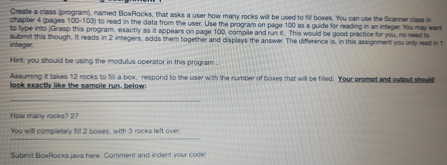Create a class (program), named BoxRocks, that asks a user how
