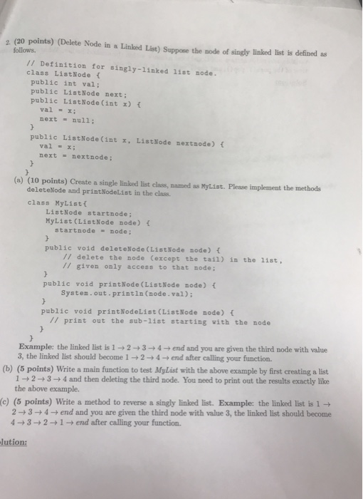  2 (20 points) (Delete Node in a Linked List) Suppose the