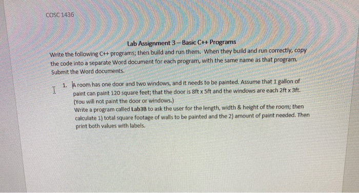  COSC 1436 Lab Assignment 3- Basic CH Programs Write the following