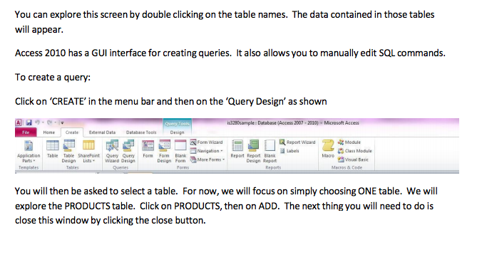 using SQL in Access 2010 with SQL queries. Some things to note-Access