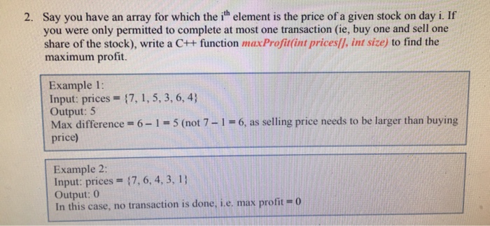  Say you have an array for which the ith element is