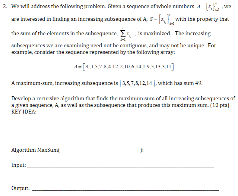  2. We will address the following problem: Given a sequence of