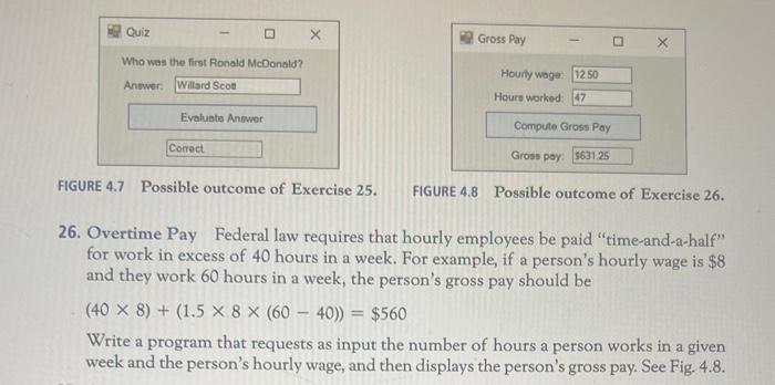 Decisions in programming using visual basics. 6. Overtime Pay Federal law requires