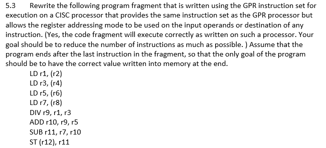 5.3 Rewrite the following program fragment that is written using the