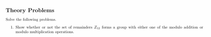  Theory Problems Solve the following problems. 1. Show whether or not