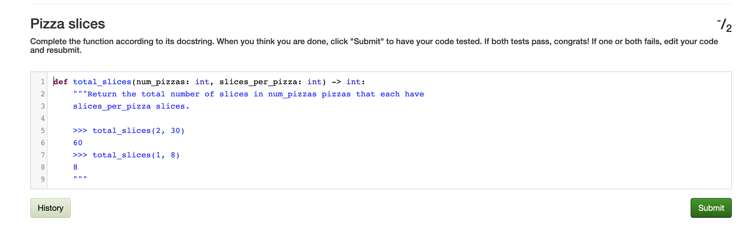  Pizza slices 72 Complete the function according to its docstring. When