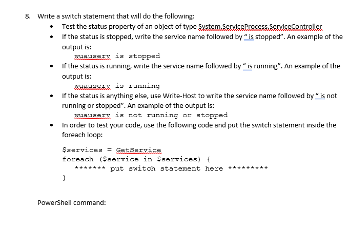  8. Write a switch statement that will do the following: Test