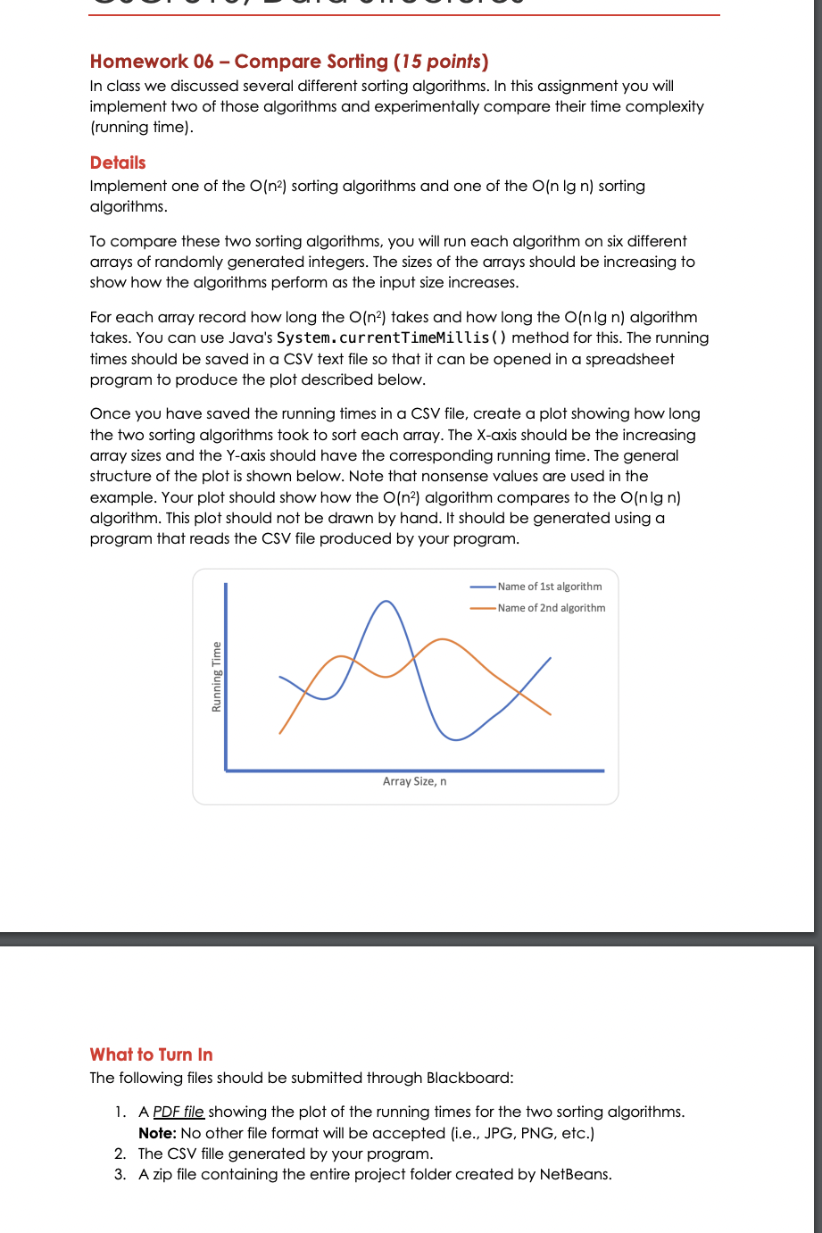 in java Homework 06 - Compare Sorting (15 points) In class we