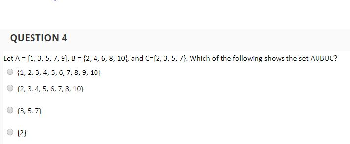  QUESTION 4 Let A = {1, 3, 5, 7, 9), B