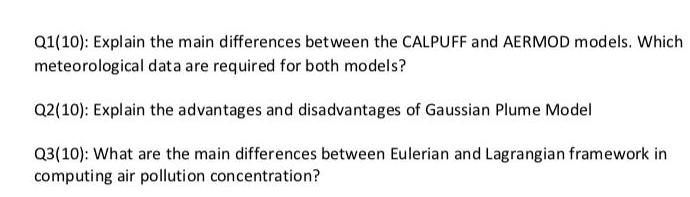  Q1(10): Explain the main differences between the CALPUFF and AERMOD models.