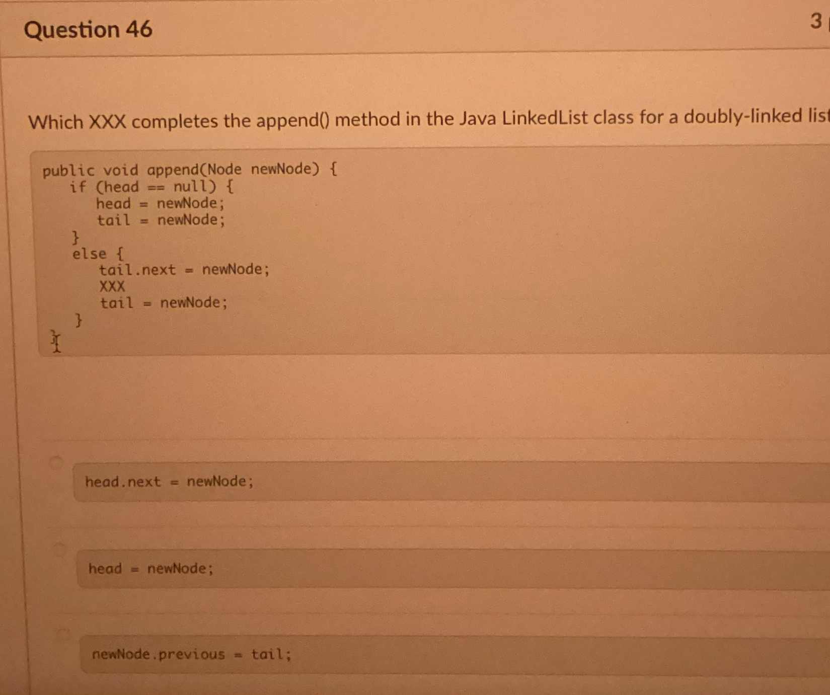  Question 46 3 Which XXX completes the append() method in the