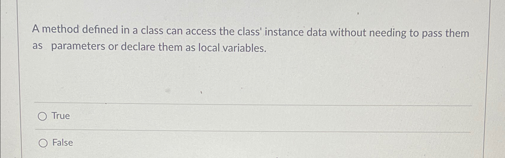  A method defined in a class can access the class' instance