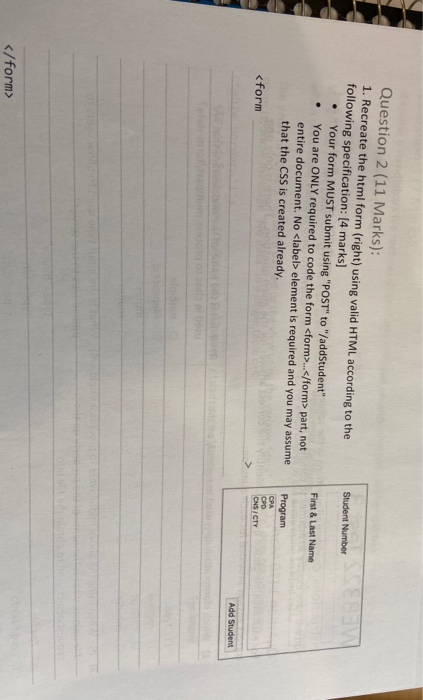  Student Number Question 2 (11 Marks): 1. Recreate the html form