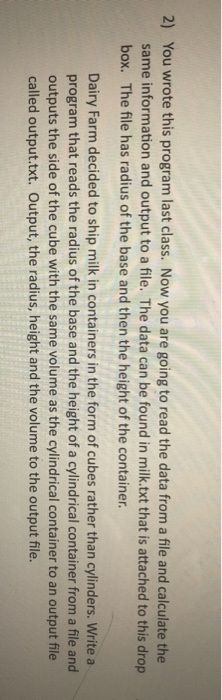 c++ language 2) You wrote this program last class. Now you are