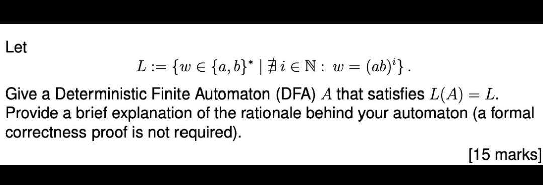  Let L:= {w {a, b}* | #LEN: w= = (ab)"}. Give