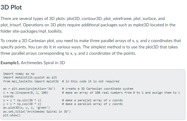 3D Plot There are several types of 3D plots: plot3D, contour3D,