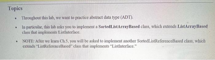  must be in java, implement a SortedListArrayBased class, which extends ListArrayBased