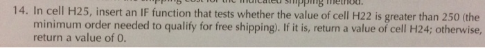  Excel formula? caiedppng method. 14. In cell H25, insert an IF