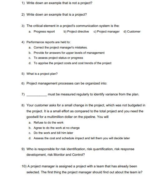 Software Project Management 1) Write down an example that is not a