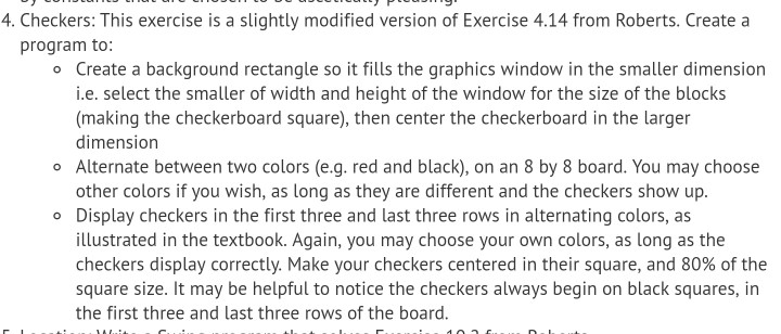  java programming language .. Using Swing libraries. 4. Checkers: This exercise