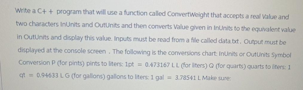  Write a C++ program that will use a function called Convertweight
