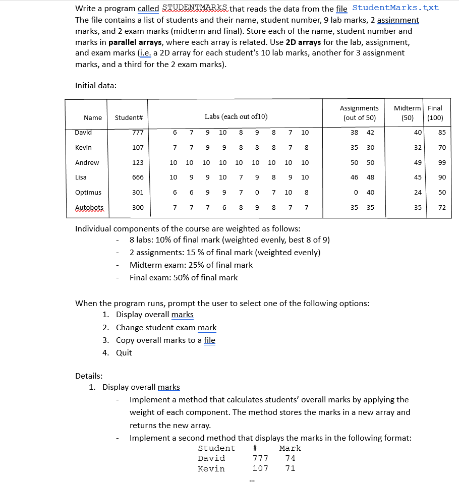 CODE IN JAVA STUDENTMARKS.txt Write a program called STUDENTMARKS that reads the