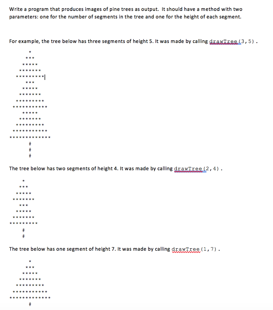 In java please Write a program that produces images of pine trees