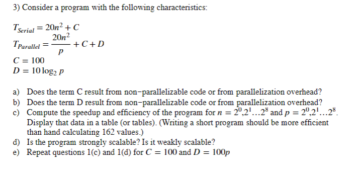  Using psudo code or python 3) Consider a program with the