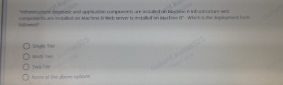  Infrastructure database and application components are installed on Machine A infrastructure