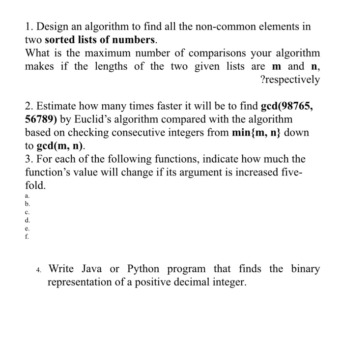  1. Design an algorithm to find all the non-common elements in