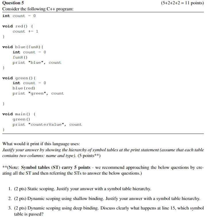  Question 5 (5+2+2+2=11 points ) Consider the following C++ program: int