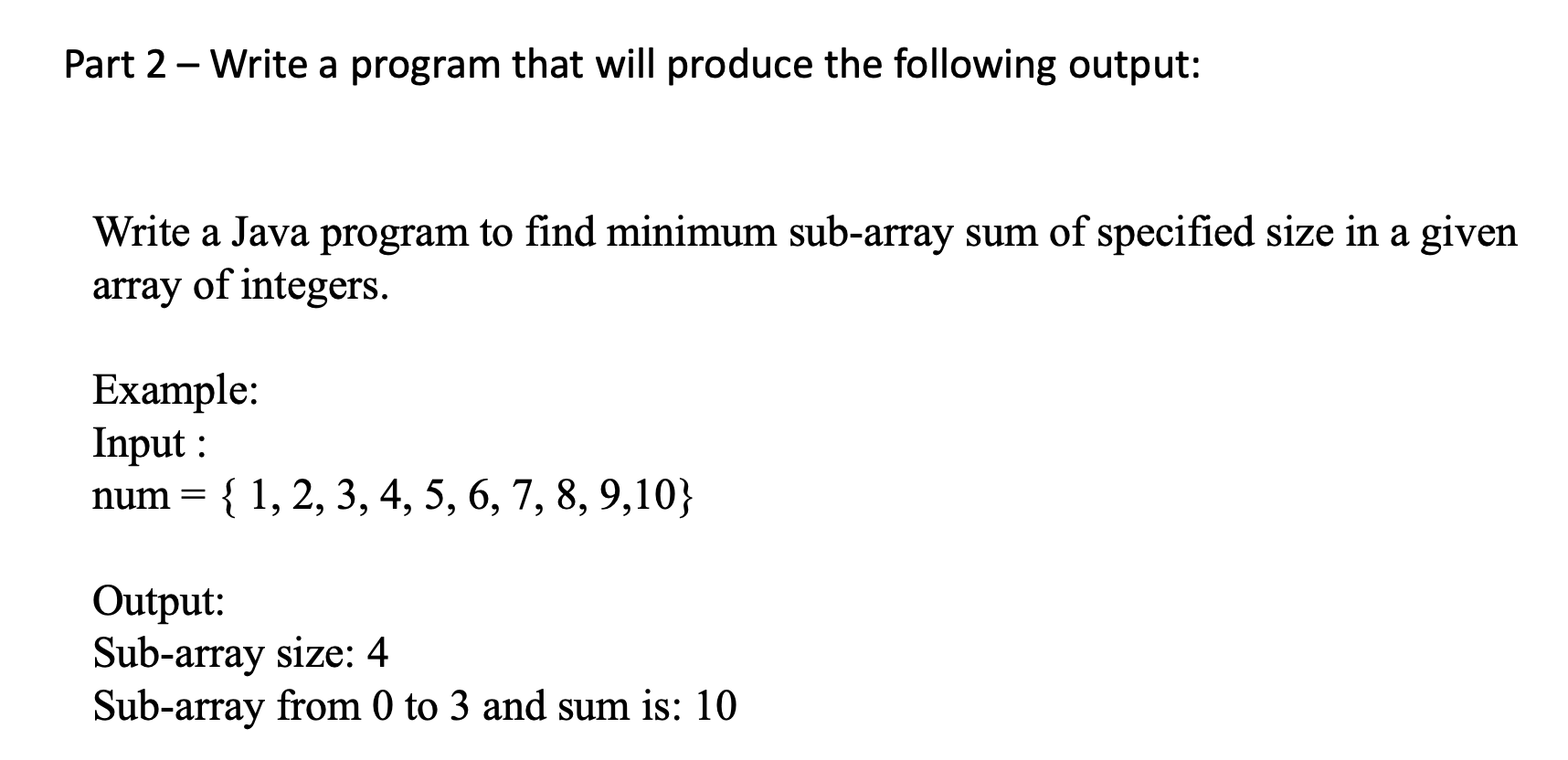  Part 2 - Write a program that will produce the following