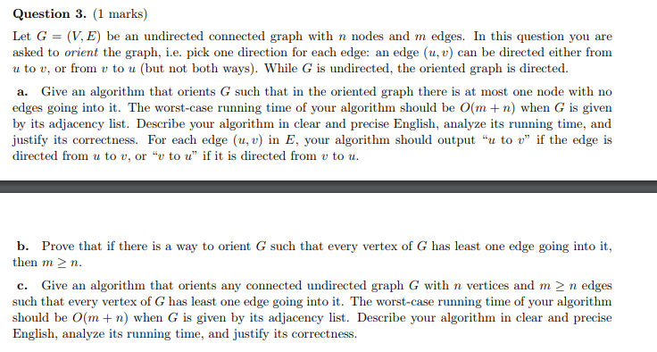  Question 3. (1 marks) Let G = (V, E) be an