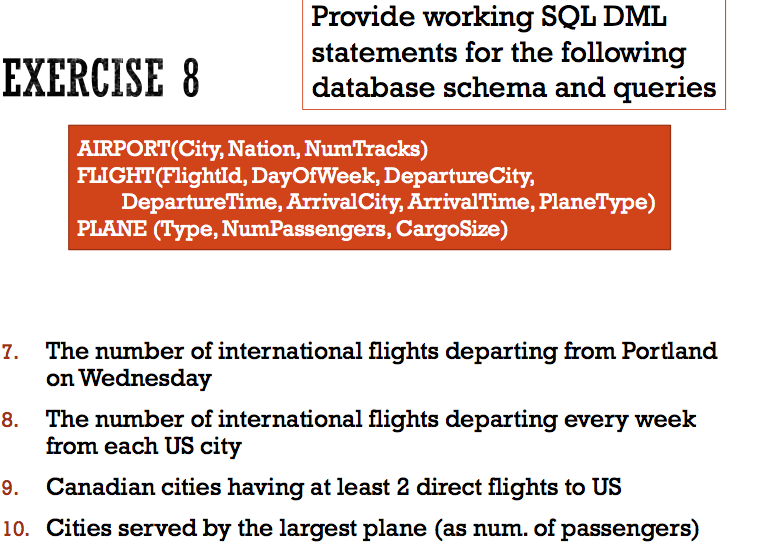 Please help with these 4 questions. Provide working SQL DML Statements for